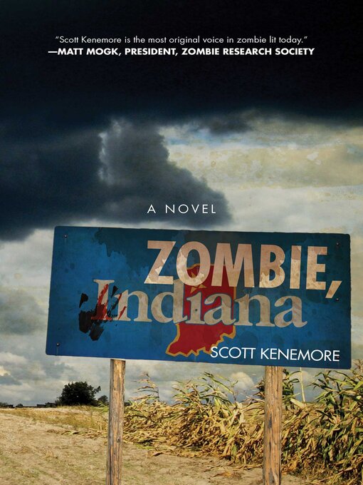 Title details for Zombie, Indiana: a Novel by Scott Kenemore - Available